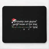 Funny Probably Just Gonna Jingle Some Of The Way I Muismat (Voorkant)