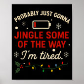 Funny Probably Just Gonna Jingle Some Of The Way I Poster (Voorkant)