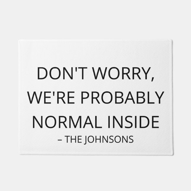 Funny 'Probably Normal' Custom Family Name Outdoor Deurmat (Voorkant)