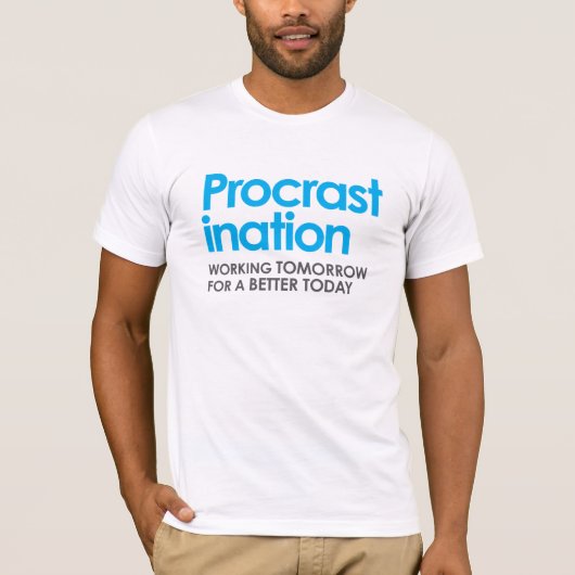 Funny Procrastation T-shirt (Voorkant)