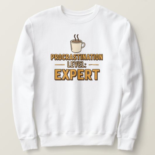 Funny "Procrastination Level Expert" Trui (Design voorkant)