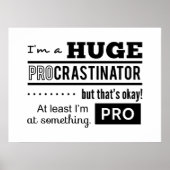Funny Procrastinator Quote Poster (Voorkant)
