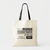 Funny Procrastinator Quote Tote Bag (Voorkant)