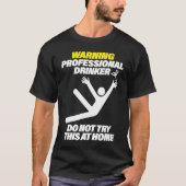 Funny Professional Drinker Dive Bar Pub Crawl T T-shirt (Voorkant)