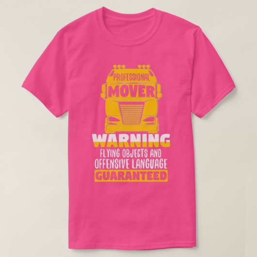 Funny Professional Mover Trucker Warning Truck Dri T-shirt (Design voorkant)