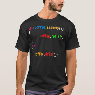 Funny Programmer Coffee Gift for Coders Coffee Lov T-shirt