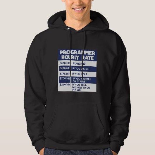 Funny Programmer Hourly Rate Computer IT Coder Hoodie (Voorkant)