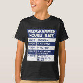 Funny Programmer Hourly Rate Computer IT Coder T-shirt (Voorkant)
