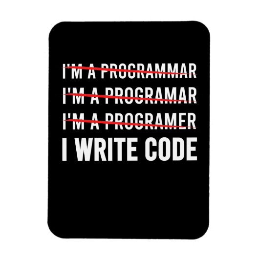 Funny Programmer I Wite Code Magneet (Verticaal)
