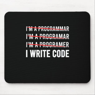 Funny Programmer I Wite Code Muismat
