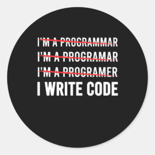 Funny Programmer I Wite Code Ronde Sticker