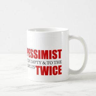 Funny Project Management Gezegde Optimist Pessimis Koffiemok