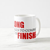 Funny Project Management Gezegde voltooid Koffiemok (Voorkant rechts)