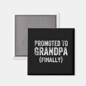 Funny Promoted To Grandpa Finally Pregnancy Announ Magneet (Voorkant / Achterkant)
