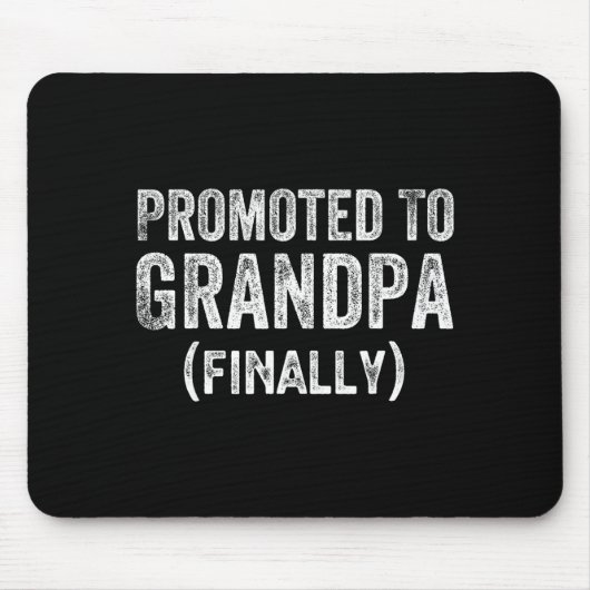 Funny Promoted To Grandpa Finally Pregnancy Announ Muismat (Voorkant)