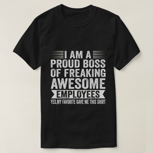 Funny Proud Boss Employee Appreciation Kantoor Man T-shirt (Design voorkant)
