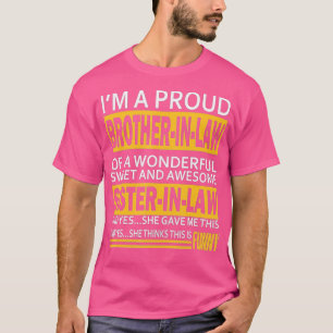 Funny Proud broer in wetsgeschenken van zuster in  T-shirt