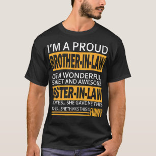 Funny Proud broer in wetsgeschenken van zuster in T-shirt
