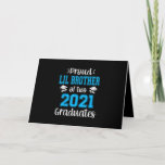 Funny Proud Lil Brother van 2021 afgestudeerden Kaart<br><div class="desc">Funny Proud Lil Brother uit 2021 Graduates geeft een groot cadeau aan de zoon van een zwangere moeder. Het maakt ook een groot cadeau voor de verjaardag van een broer. Het beste ongebruikelijke cadeau voor vrienden, collega's en familieleden op de bedankt van kerstmis, die feestdagen ter gelegenheid van een half...</div>