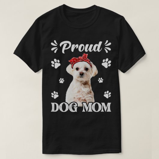 Funny Proud Maltese Dog Mam Puppy Moederdag T-shirt (Design voorkant)