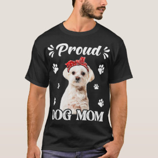 Funny Proud Maltese Dog Mam Puppy Moederdag T-shirt