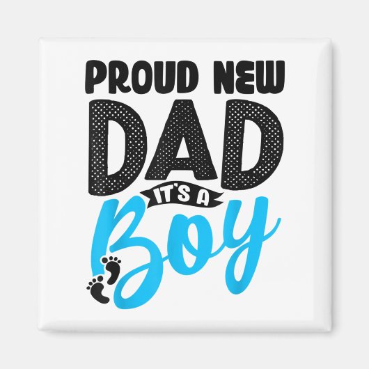 Funny Proud New Dad It's A Boy Gift For Men Cool N Magneet (Voorkant)