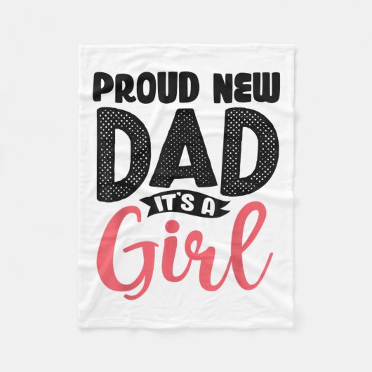 Funny Proud New Dad It's A Girl Gift For Men Cool  Fleece Deken (Voorkant)