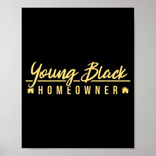 Funny Proud New House Young Black Homeowner Housew Poster (Voorkant)