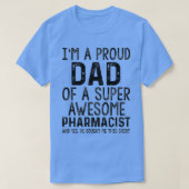 Funny Proud Pap Geweldige apotheker Daughter Dad G T-shirt (Design voorkant)