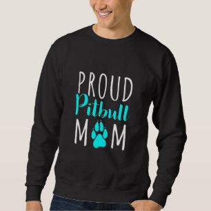 Funny Proud Pitbull Mam Dog voor vrouwen Puppy Mam Trui