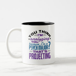 Funny Psych Major Psychology Student Projecting Tweekleurige Koffiemok