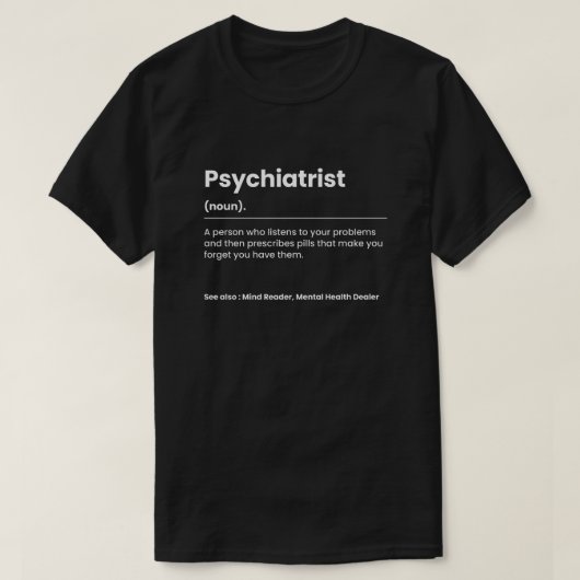 Funny Psychiatrist T-shirt (Design voorkant)