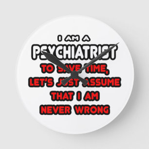 Funny Psychiatrist T-Shirts en Gifts Ronde Klok