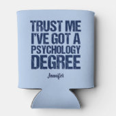 Funny Psychology Afstuderen Custom Psycholoog Blikjeskoeler (Achterkant)