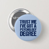 Funny Psychology Afstuderen Psycholoog Quote Ronde Button 5,7 Cm (Voorkant /achterkant)