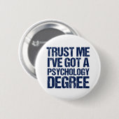Funny Psychology Afstuderen Psycholoog Ronde Button 5,7 Cm (Voorkant /achterkant)