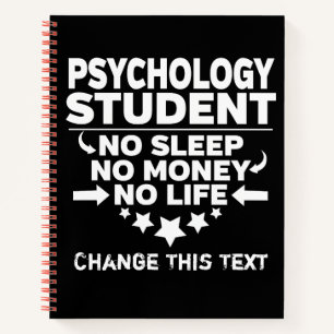 Funny Psychology College Student geen leven of gel Notitieboek