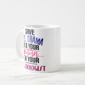 Funny Psychology Major Psychiatrist Coffee Mok (Voorkant links)