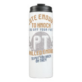 Funny PT Physical Therapist Cute GenoGenoGenoeg Sk Thermosbeker (Voorkant)