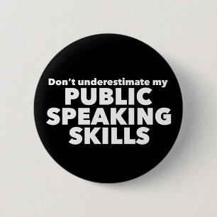 Funny Public Speaker Debat Team Ronde Button 5,7 Cm