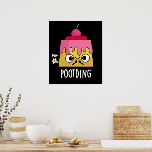 Funny Pudding Fart Pun Dark BG Poster (Keuken)