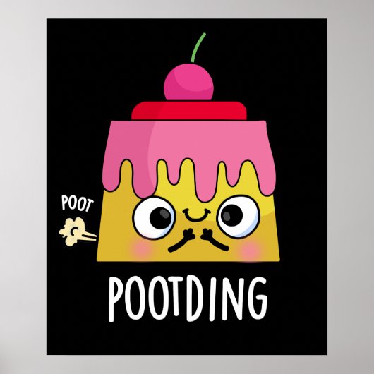 Funny Pudding Fart Pun Dark BG Poster (Voorkant)