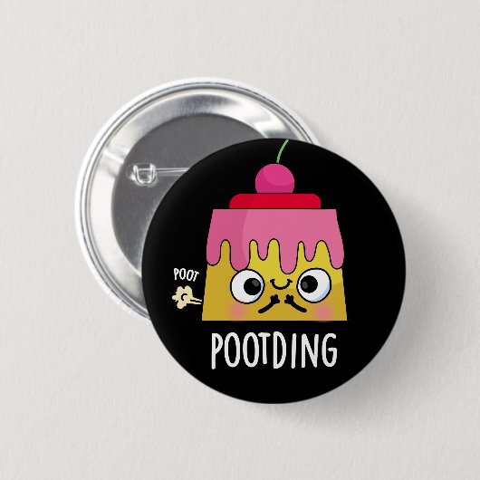 Funny Pudding Fart Pun Dark BG Ronde Button 5,7 Cm (Voorkant /achterkant)