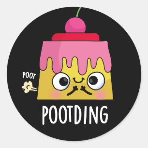 Funny Pudding Fart Pun Dark BG Ronde Sticker
