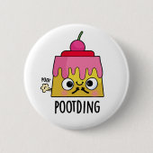 Funny Pudding Fart Pun Ronde Button 5,7 Cm (Voorkant)