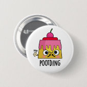 Funny Pudding Fart Pun Ronde Button 5,7 Cm (Voorkant /achterkant)