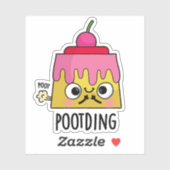 Funny Pudding Fart Pun Sticker (Vel)