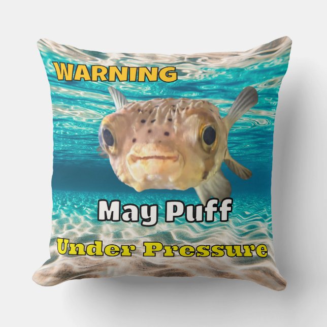 Funny Puffer Fish Warning: May Puff Under Pressure Kussen (Voorkant)