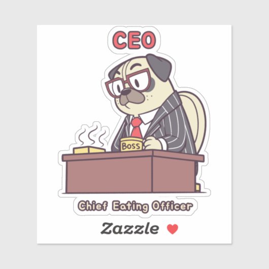 Funny Pug CEO - Chief Eating Officer Office Humor  Sticker (Vel)