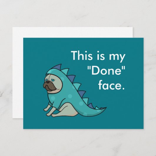 Funny Pug Dog Pugasaurus is "Gedaan" Briefkaart (Voorkant / Achterkant)